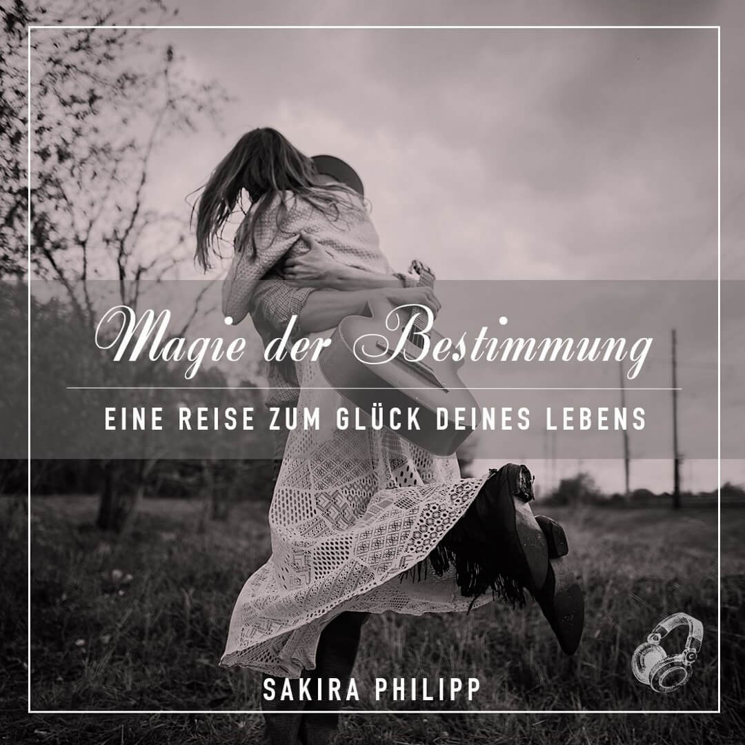 Sakira Philipp - Sanibonani - Lebe deine Bestimmung