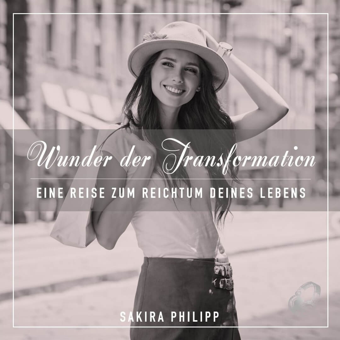Sakira Philipp - Sanibonani - Magie der Transformation