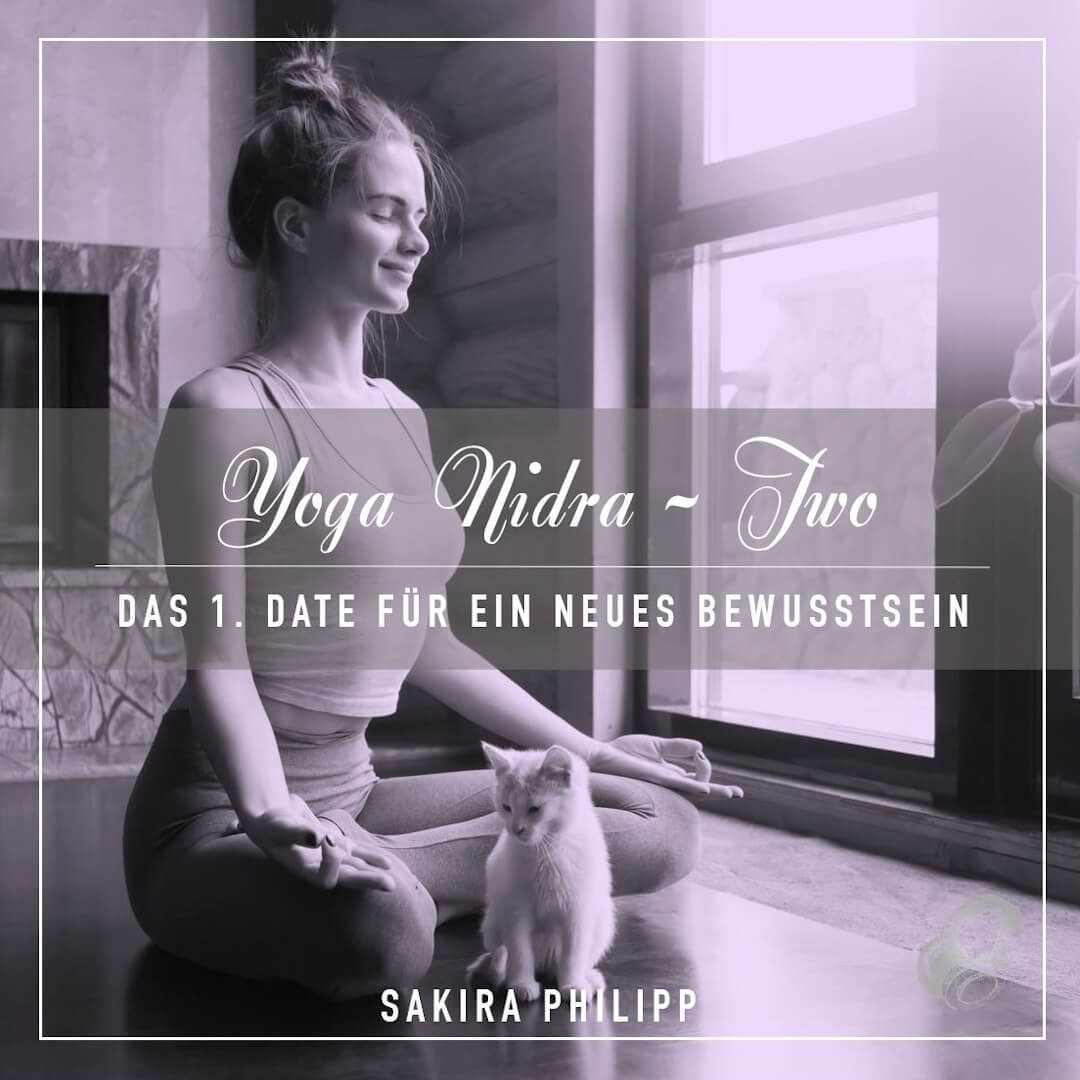 Sakira Philipp // Yoga Nidra, Bewusstseinsreise